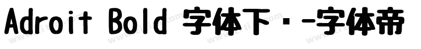 Adroit Bold 字体下载字体转换